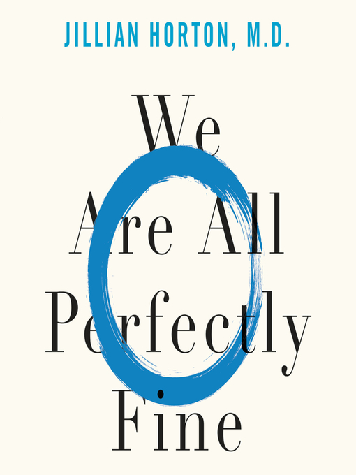 Title details for We Are All Perfectly Fine by Jillian Horton - Wait list